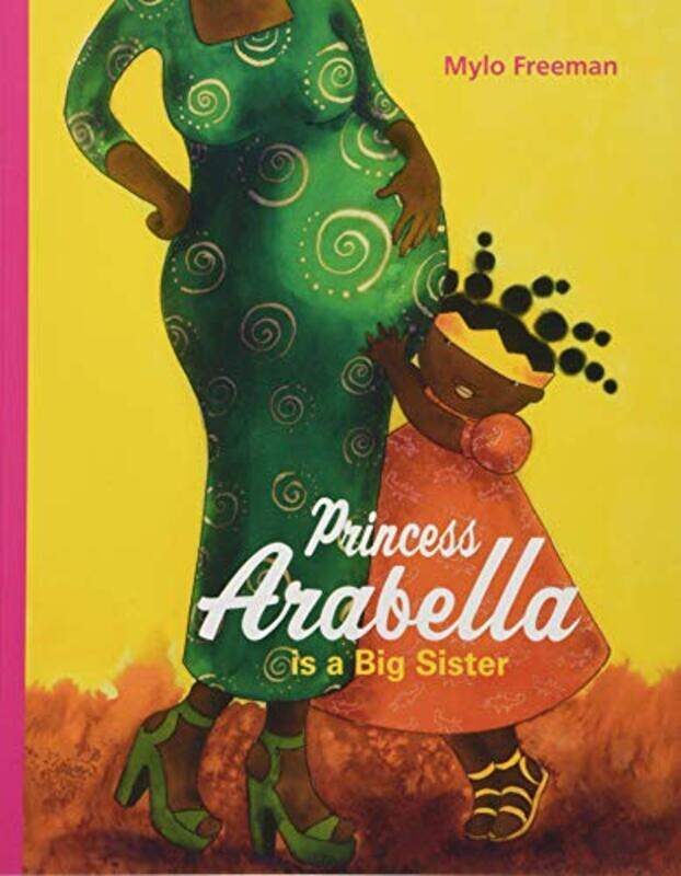 

Princess Arabella is a Big Sister by Mylo Freeman-Paperback