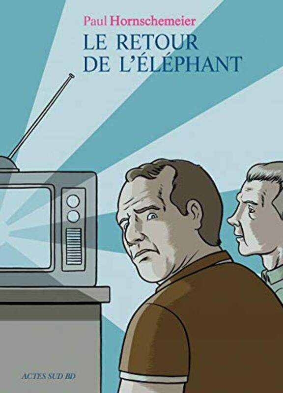 

Le Retour de lEl phant (Tp),Paperback by Hornschemeier Paul