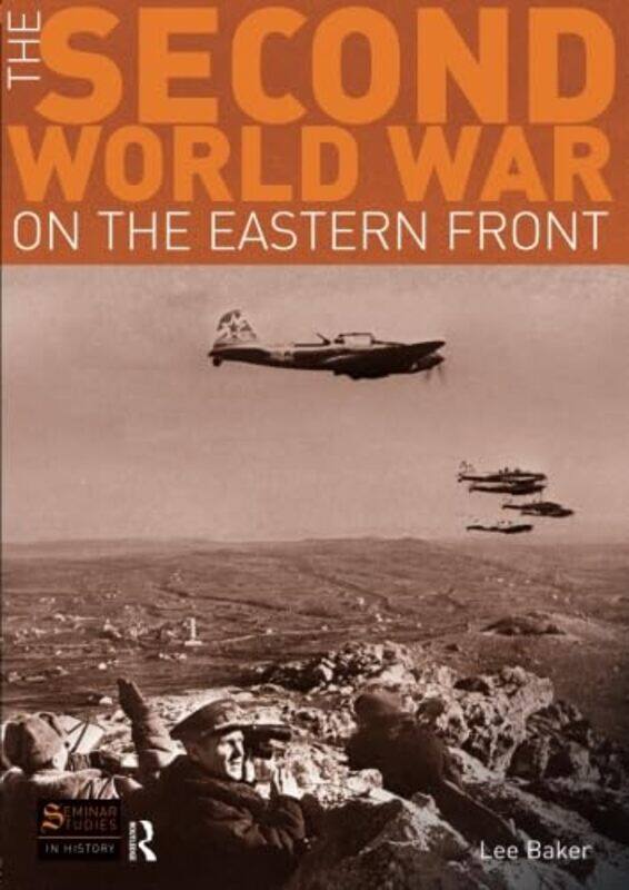 

The Second World War on the Eastern Front by Lee Baker-Paperback