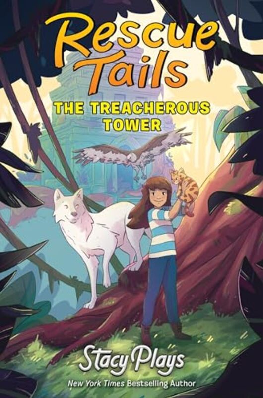 Rescue Tails: The Treacherous Tower by StacyPlaysMelody Gringoire -Hardcover