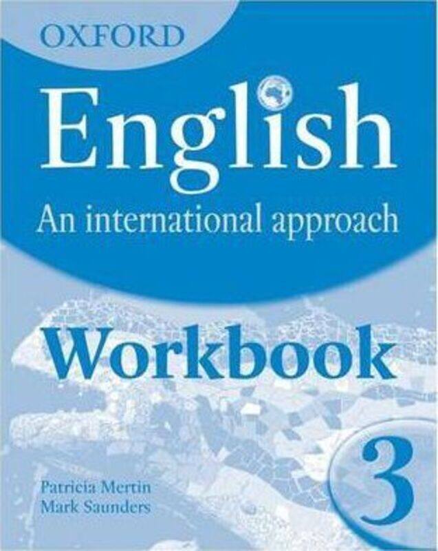 

Oxford English: An International Approach: Workbook 3, Paperback Book, By: Mark Saunders