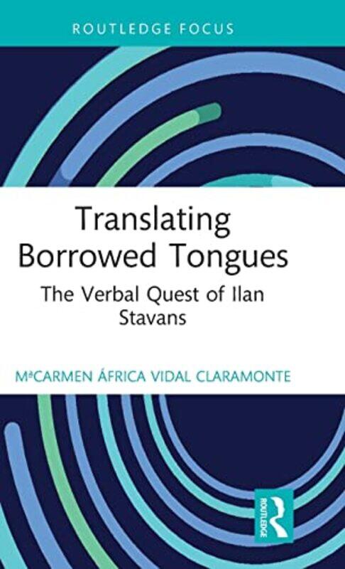 

Translating Borrowed Tongues by Roy Strong-Hardcover