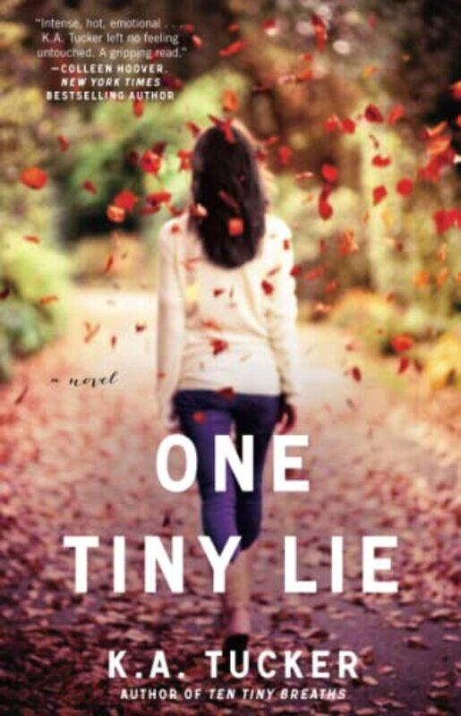 

One Tiny Lie: A Novel , Paperback by Tucker, K.A.
