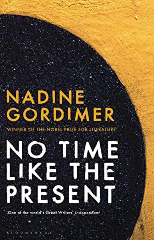 

No Time Like the Present by Nadine Gordimer-Paperback