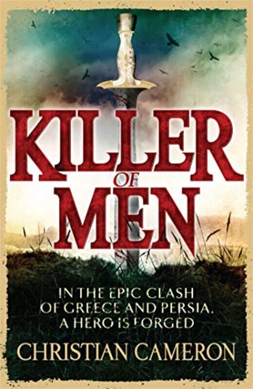 

Killer of Men by Christian Cameron-Paperback
