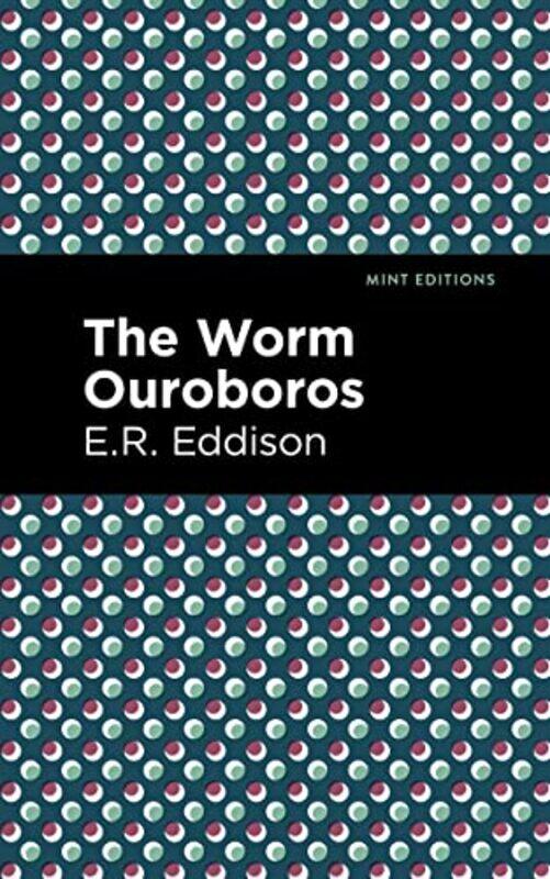 

The Worm Ouroboros by E R Eddison-Paperback