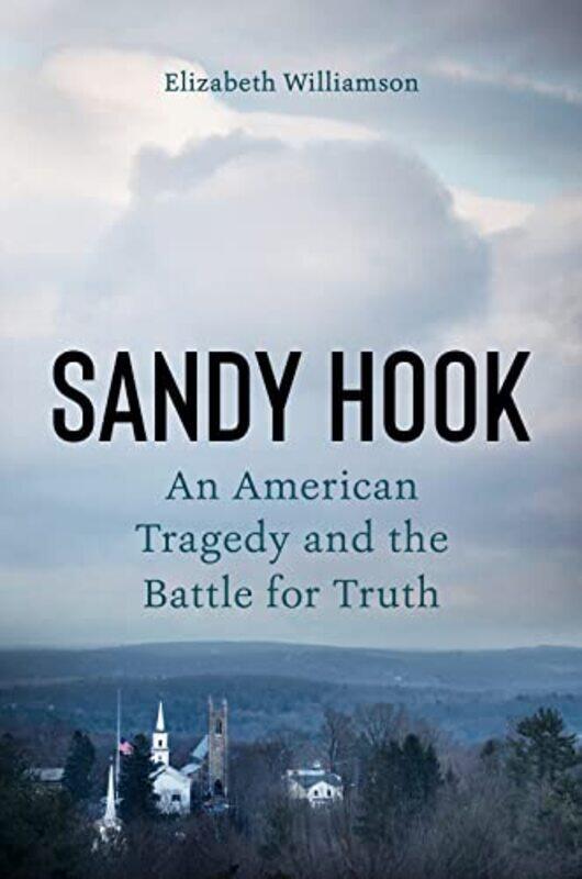 

Sandy Hook by Elizabeth Williamson-Hardcover