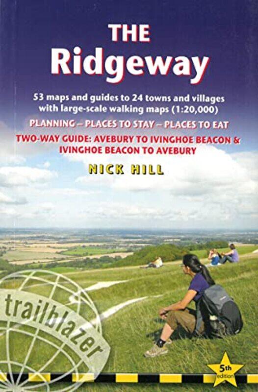 

The Ridgeway Trailblazer Walking Guide by Nick Hill-Paperback