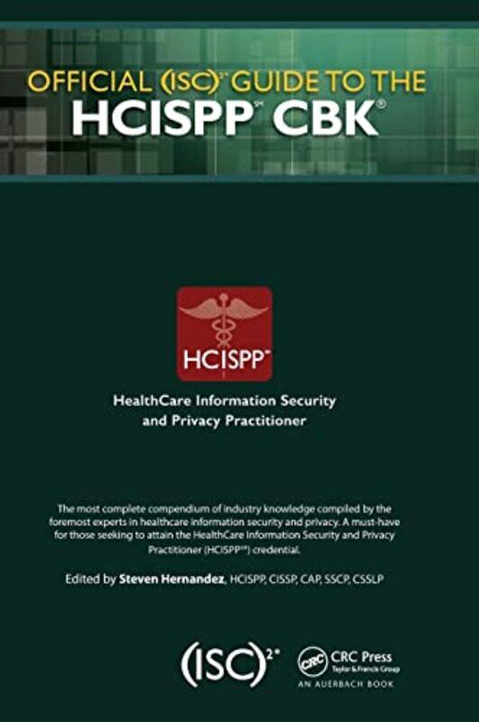 

Official ISC2 Guide to the HCISPP CBK by Steven, CISSP Hernandez-Hardcover