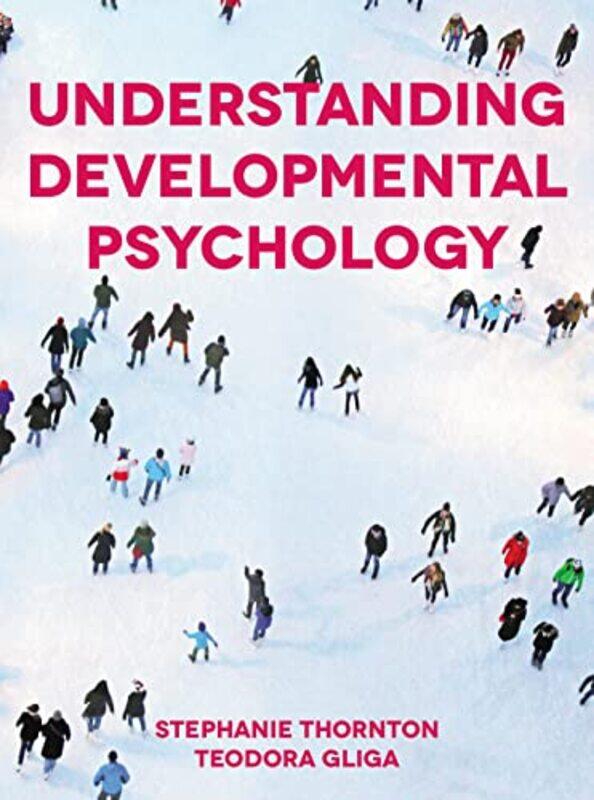 

Understanding Developmental Psychology by Iain Thow-Paperback