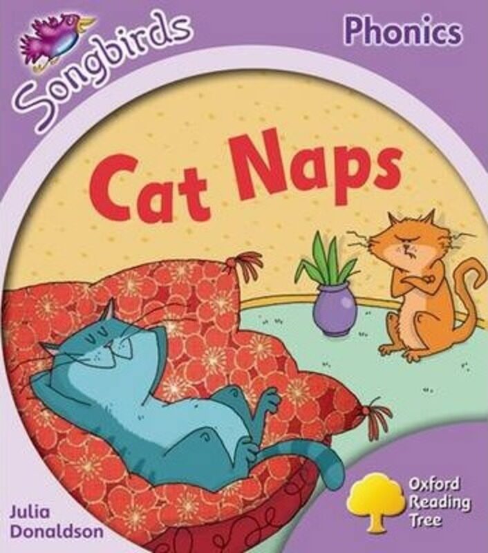 

Oxford Reading Tree: Level 1+: More Songbirds Phonics: Cat Naps,Paperback, By:Donaldson, Julia - Kirtley, Clare
