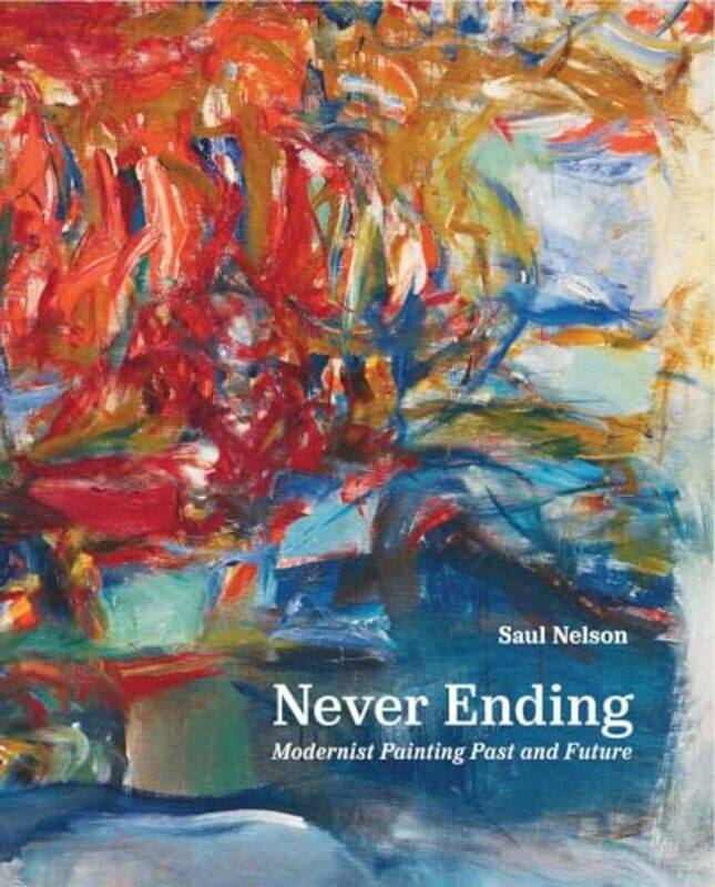 

Never Ending by Saul Nelson -Hardcover