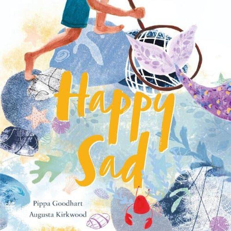 

Happy Sad by Pippa GoodhartAugusta Kirkwood-Paperback