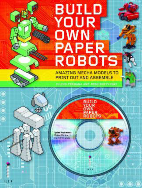 Build Your Own Paper Robots, Hardcover Book, By: Josh Buczynski