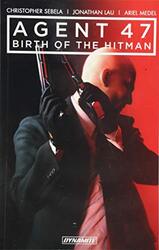 Agent 47 Vol. 1: Birth Of The Hitman,Paperback by Christopher Sebela