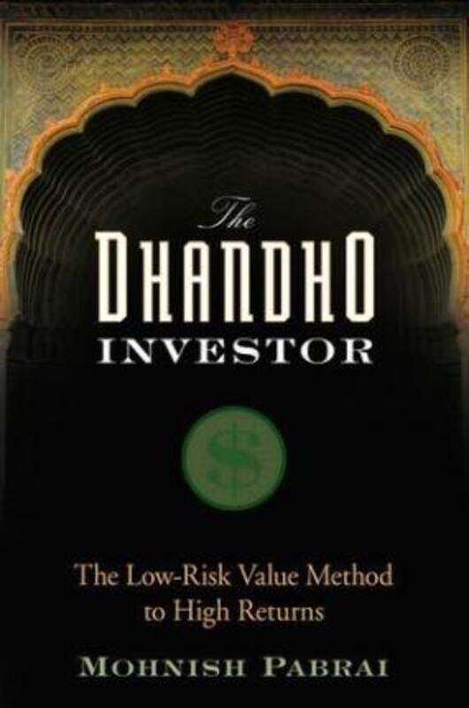 

The Dhandho Investor: The Low-Risk Value Method to High Returns.Hardcover,By :Pabrai, Mohnish