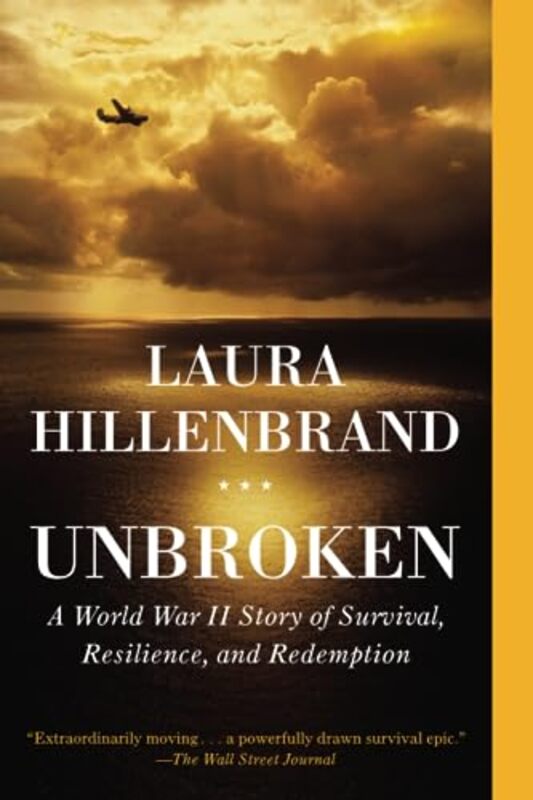 Unbroken: A World War II Story of Survival, Resilience, and Redemption , Paperback by Laura Hillenbrand