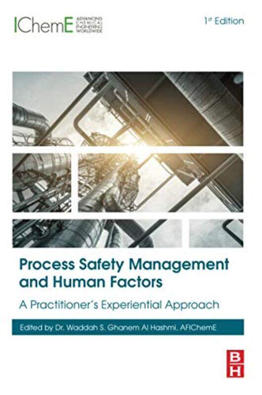 

Process Safety Management And Human Factors By Waddah S. Senior Di...Paperback