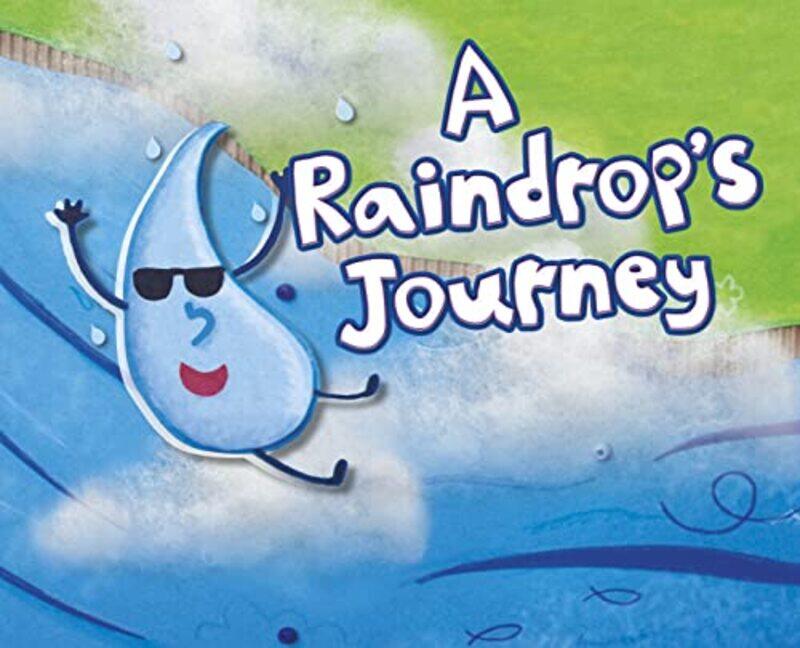 

A Raindrops Journey by Suzanne SladeHolli Conger-Paperback