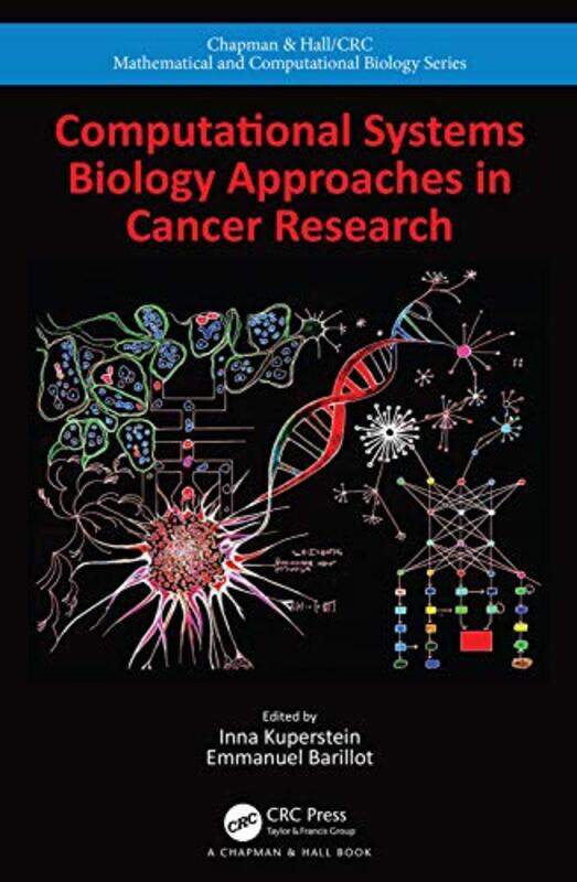 

Computational Systems Biology Approaches In Cancer Research by Kuperstein, Inna - Barillot, Emmanuel - Hardcover