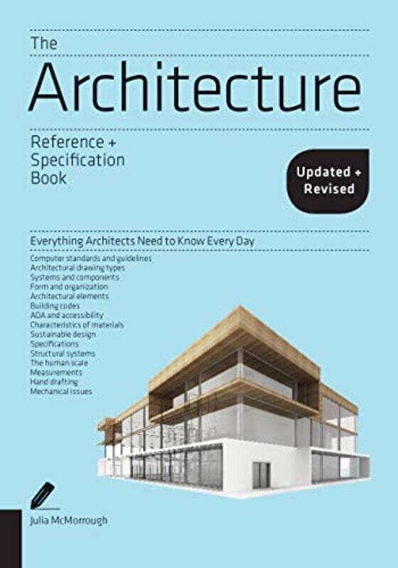 

The Architecture Reference & Specification Book updated & revised: Everything Architects Need to Kno,Paperback,By:McMorrough, Julia