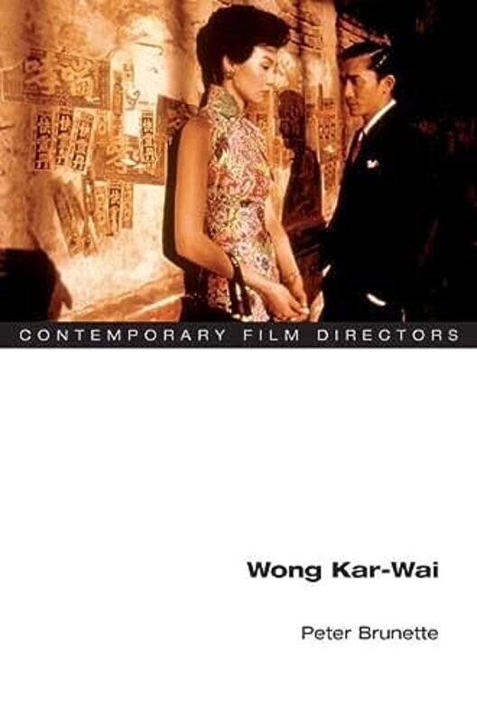 

Wong Karwai by Peter Brunette-Paperback