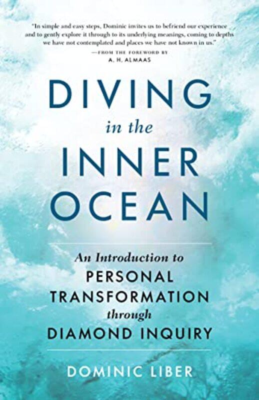 

Diving In The Inner Ocean by Dominic C LiberA H Almaas-Paperback