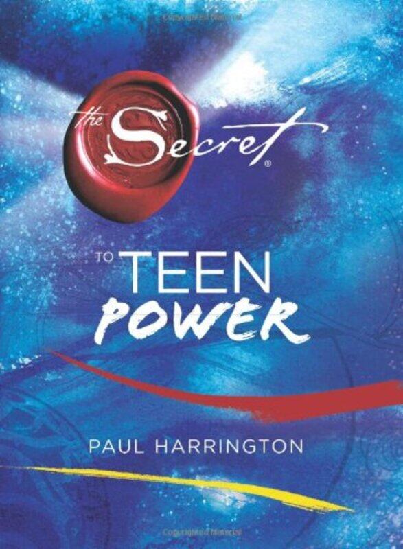 

The Secret to Teen Power , Hardcover by Paul Harrington