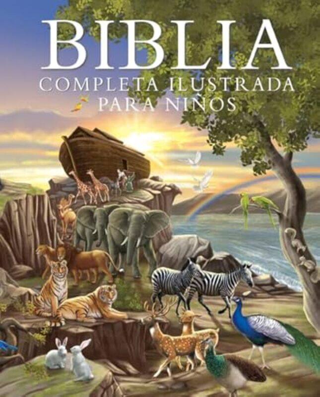 

Biblia Completa Ilustrada Para Ninos The Illustrated Childrens Bible, Hardcover by Emmerson-Hicks, Janice