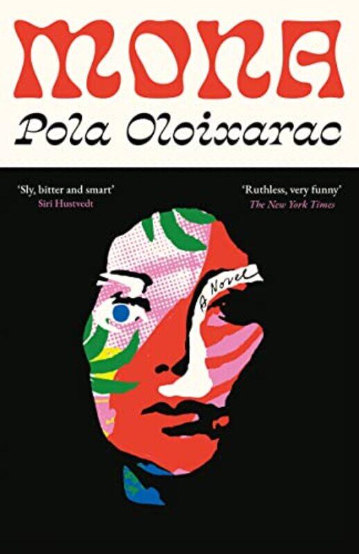 

Mona by Pola Oloixarac-Hardcover