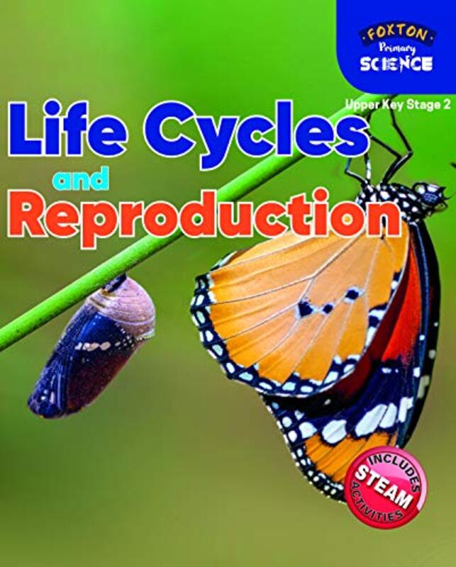 

Foxton Primary Science Life Cycles and Reproduction Upper KS2 Science by Kay Al-GhaniHaitham Al-Ghani-Paperback