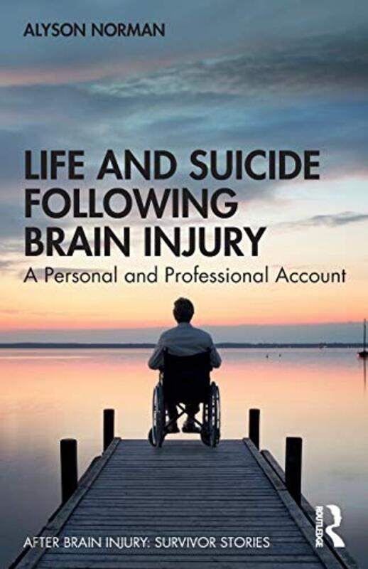 

Life and Suicide Following Brain Injury by Nooruddin Abbas Ali-Paperback