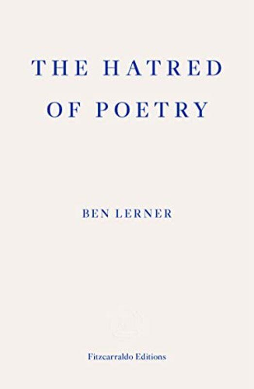 

The Hatred of Poetry by Ben Lerner-Paperback