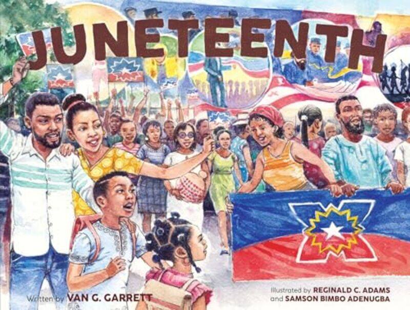 

Juneteenth by Van G GarrettReginald C AdamsSamson Bimbo Adenugba-Hardcover