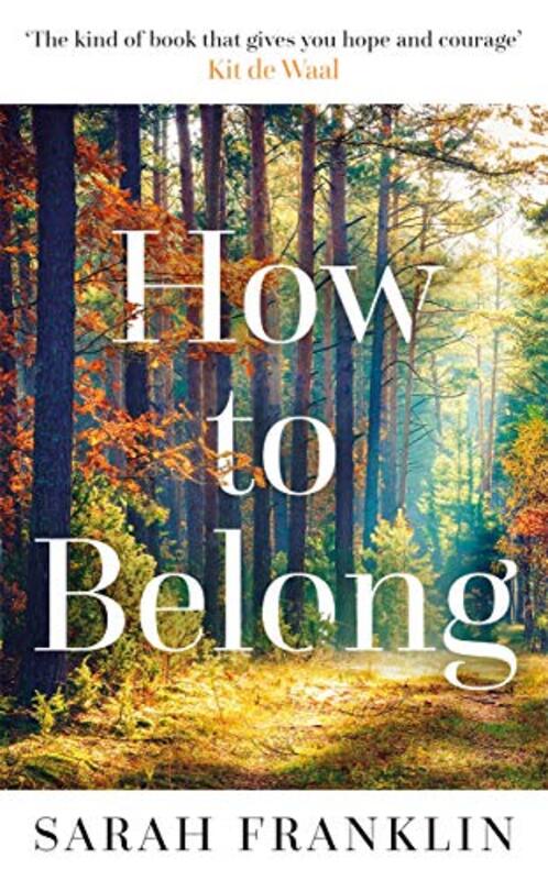 

How to Belong by Sarah Franklin-Hardcover