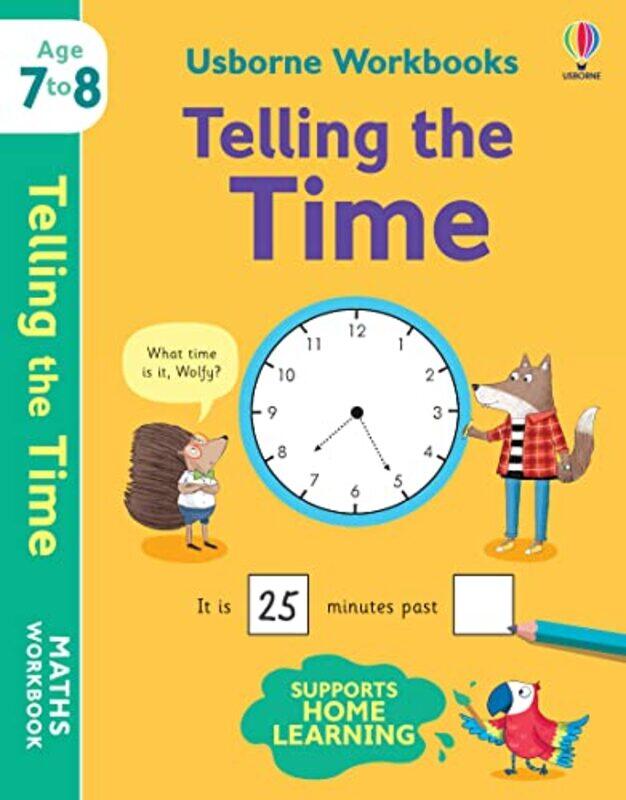 

Usborne Workbooks Telling the Time 78 by Holly BathieElisa Paganelli-Paperback