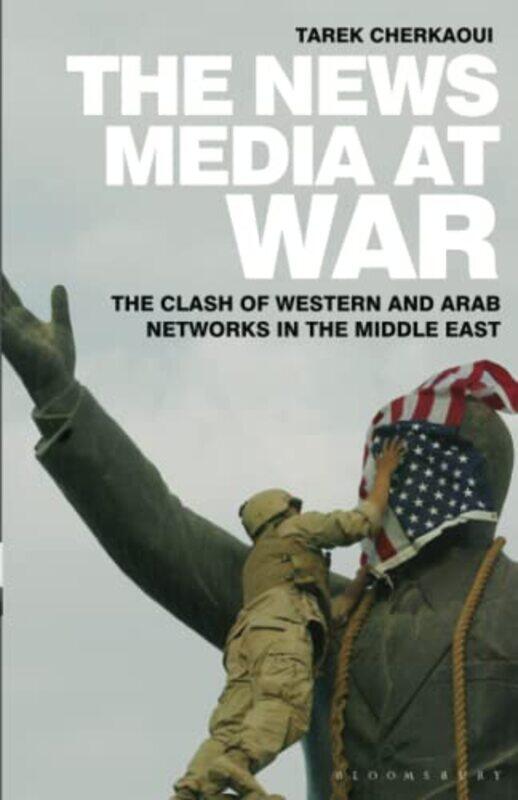 

The News Media At War by T M Clayton-Paperback