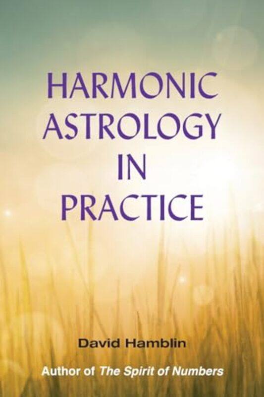 

Harmonic Astrology in Practice by Mitchell MoffitGreg Brown-Paperback