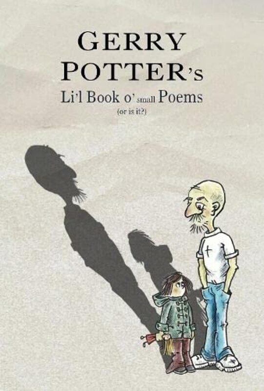 

Lil Book o small Poems by Gerry Potter-Paperback