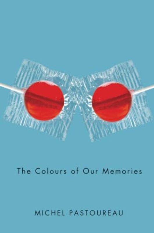 

The Colours of Our Memories by Michel Pastoureau-Paperback