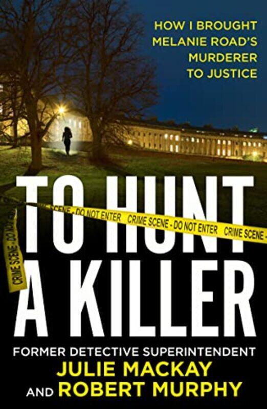 

To Hunt A Killer by Julie MackayRobert Murphy-Paperback