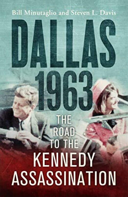 

Dallas 1963 by Bill MinutaglioSteven L Davis-Paperback