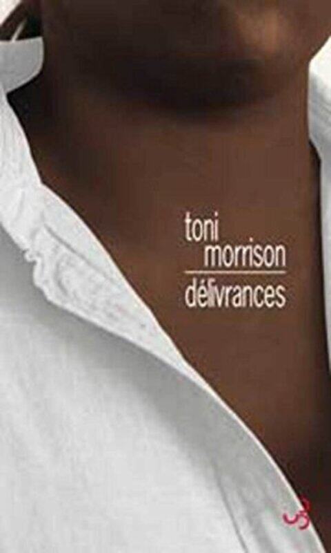 

D livrances , Paperback by Toni Morrison