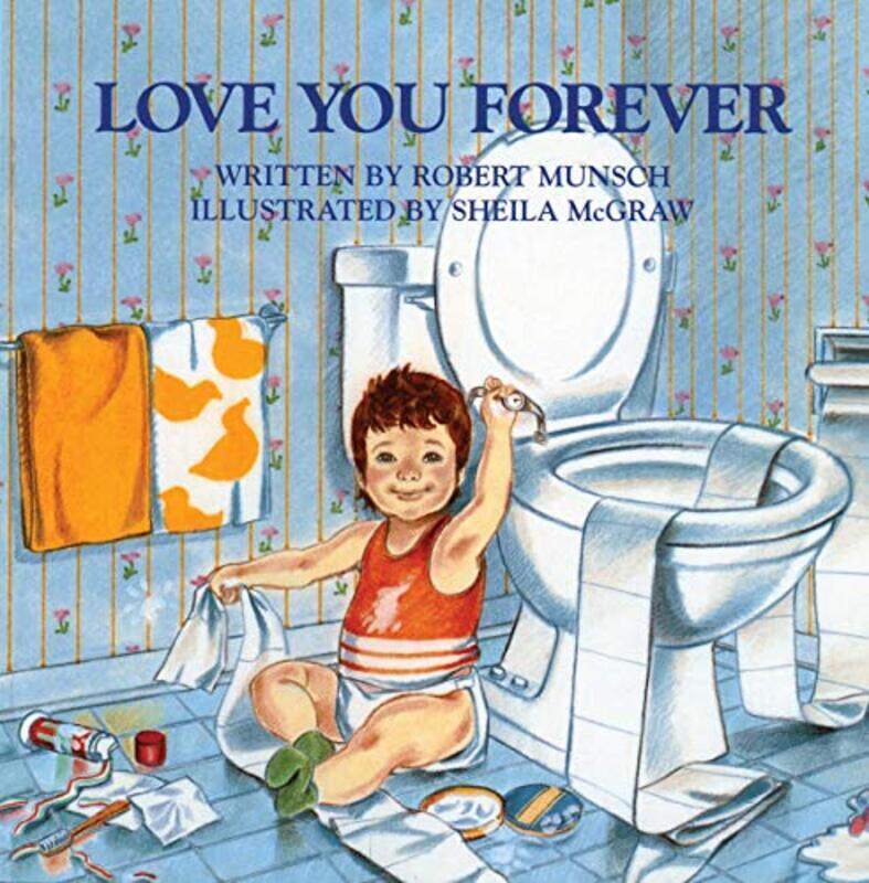 

Love You Forever,Paperback,By:Munsch, Robert - McGraw, Sheila