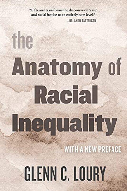 

The Anatomy of Racial Inequality by Glenn C Loury-Paperback