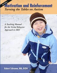 Motivation and Reinforcement: Turning the Tables on Autism,Paperback by Schramm, Robert