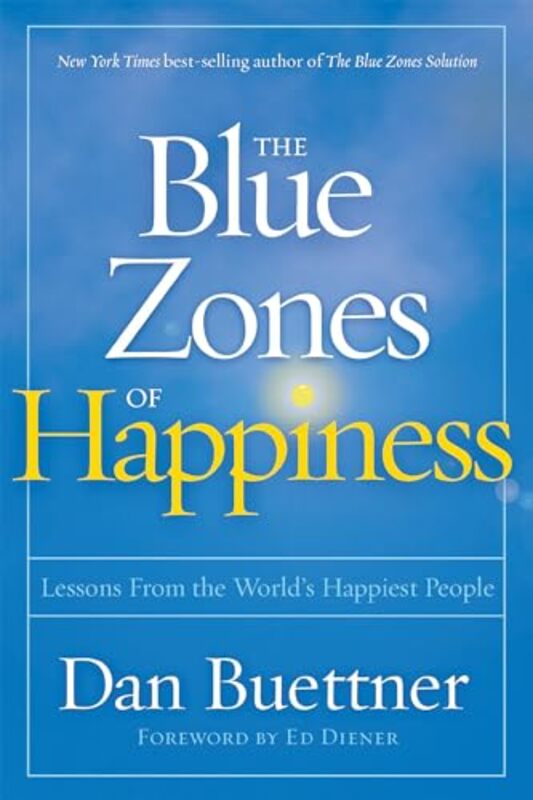 The Blue Zones Of Happiness By Buettner, Dan Paperback