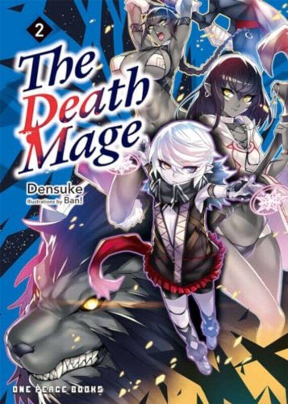 

The Death Mage Volume 2 by DensukeBan!-Paperback