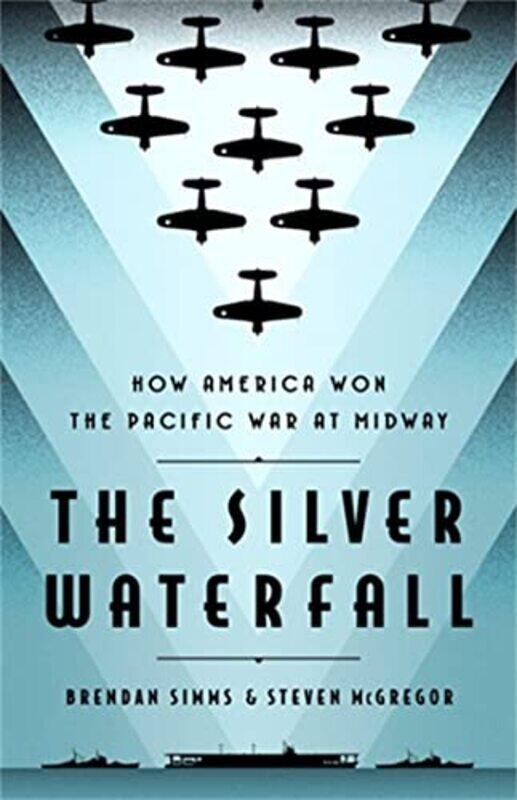 

The Silver Waterfall by Brendan SimmsSteven McGregor-Hardcover