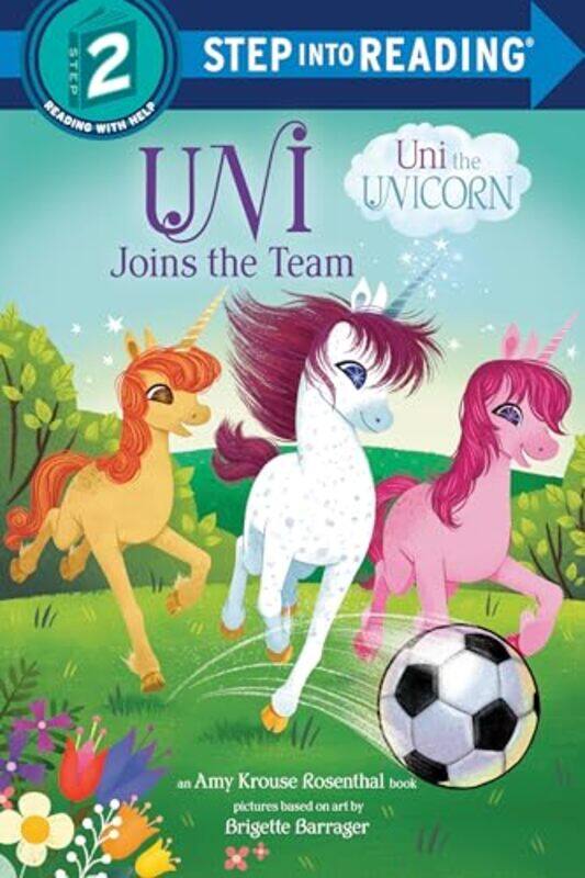 

Uni The Unicorn Uni Joins The Team By Krouse Rosenthal Amy - Paperback